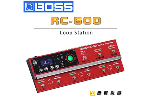 BOSS RC-600 Loop Station 樂句循環工作站