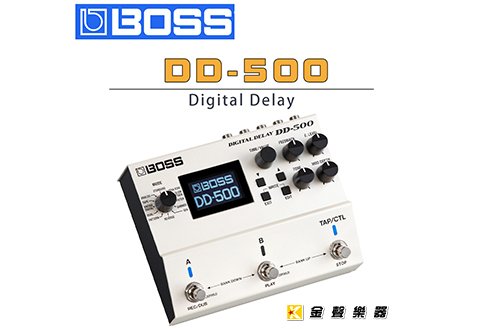 BOSS DD-500 Digital Delay 數位 延遲 效果器