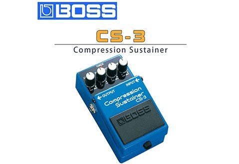 BOSS CS-3 Compression Sustainer 壓縮延音效果器
