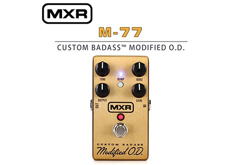 MXR M77 Custom Badass Modified Overdrive效果器